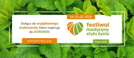 Festiwal Medycyny Stylu Życia Festiwal medycyny stylu życia